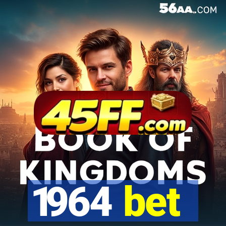 1964 bet